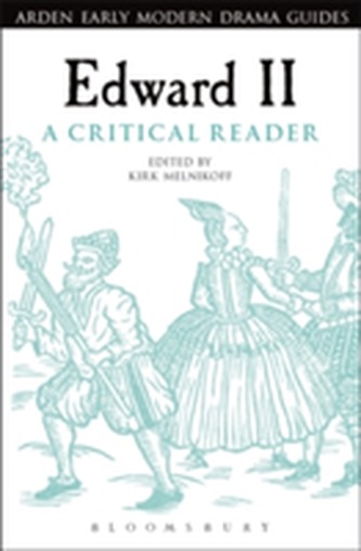 Edward II: A Critical Reader
