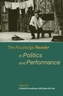 The Routledge Reader in Politics and Performance