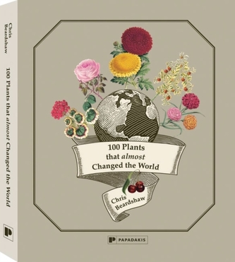 100 Plants That Almost Changed the World