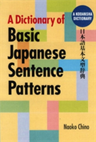 Dictionary Of Basic Japanese Sentence Patterns