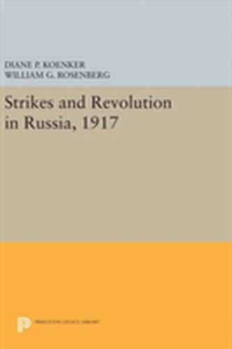 Strikes and Revolution in Russia, 1917