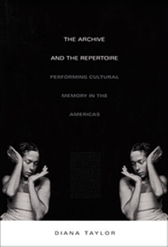 The Archive and the Repertoire