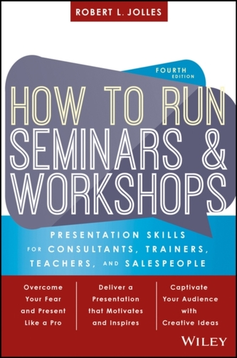 How to Run Seminars and Workshops