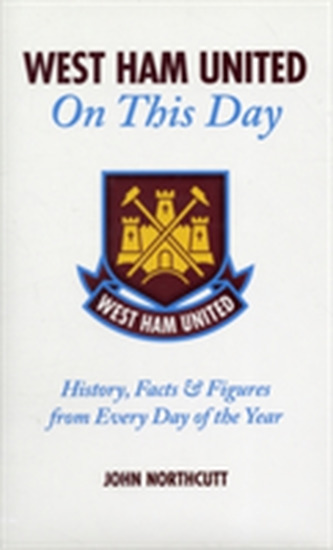 West Ham United FC on This Day