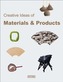 Materials: Creative Products II