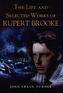 The Life and Selected Works of Rupert Brooke