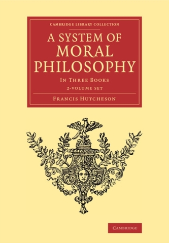 A System of Moral Philosophy 2 Volume Set