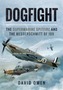 Dogfight: The Supermarine Spitfire and the Messerschmitt BF109