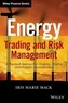 Energy Trading and Risk Management