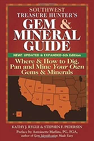Southwest Treasure Hunters Gem & Mineral Guides to the USA