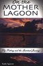 On the Mother Lagoon