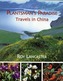 Plantsmans Paradise: Travels in China