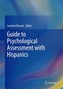 Guide to Psychological Assessment with Hispanics