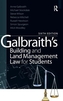 Galbraith's Building and Land Management Law for Students