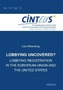 Lobbying Uncovered? - Lobbying Registration in the European Union and the United States