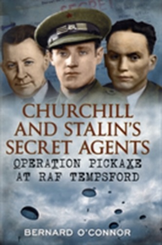 Churchill and Stalin's Secret Agents