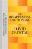 The Disappearing Dictionary