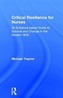 Critical Resilience for Nurses
