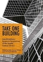 Take One Building : Interdisciplinary Research Perspectives of the Seattle Central Library