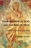 The Kingdom of God and the Son of Man
