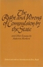 The Right and Wrong of Compulsion by the State, and Other Essays