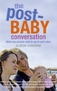 Post-Baby Conversation