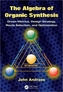 The Algebra of Organic Synthesis