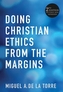 Doing Christian Ethics from the Margins