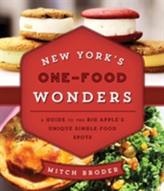 New York's One-Food Wonders