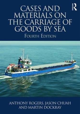 Cases and Materials on the Carriage of Goods by Sea