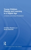 Young Children Playing and Learning in a Digital Age