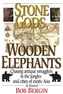 Stone Gods, Wooden Elephants