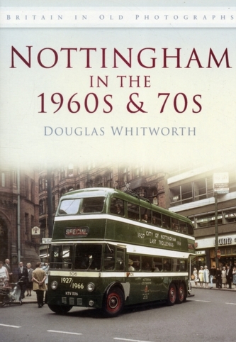 Nottingham in the 1960s & 1970s
