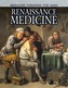 Renaissance Medicine