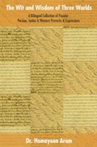 Wit & Wisdom of Three Worlds