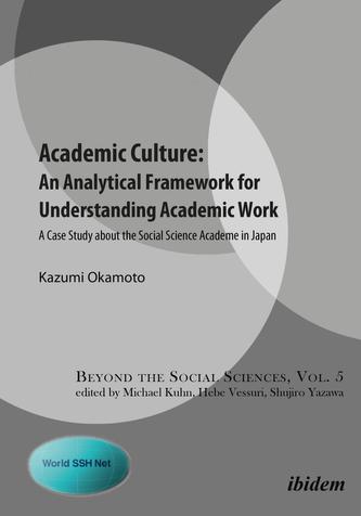 Academic Culture -- An Analytical Framework for Understanding Academic Work