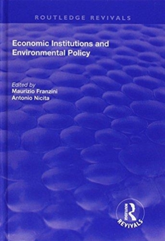 Economic Institutions and Environmental Policy