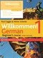 Willkommen! 1 (Third edition) German Beginner's course