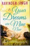 Your Dreams Are Mine Now
