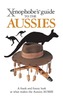 The Xenophobe's Guide to the Aussies