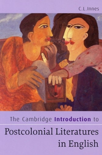The Cambridge Introduction to Postcolonial Literatures in English