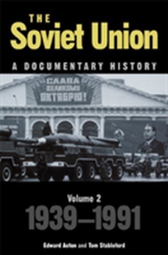 The Soviet Union: A Documentary History Volume 2