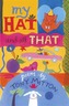 My Hat and all That