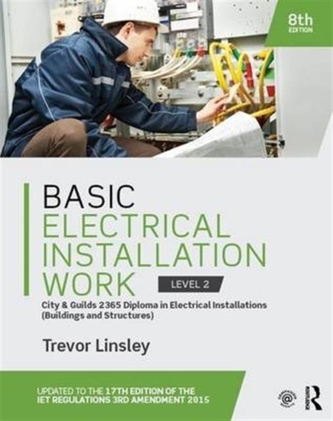 Basic Electrical Installation Work 2365 Edition, 8th ed