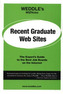 WEDDLE's WizNotes -- Recent Graduate Web Sites