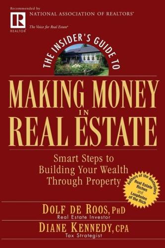 The Insider's Guide to Making Money in Real Estate