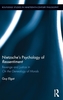 Nietzsche's Psychology of Ressentiment