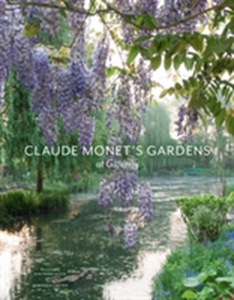 Claude Monet's Gardens at Giverny