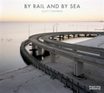 By Rail and By Sea