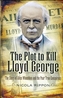 The Plot to Kill Lloyd George